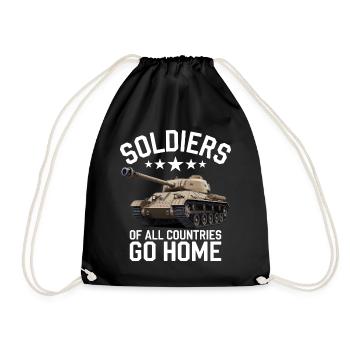 Soldiers of all Countries Go Home Anti War - Drawstring Bag - black - Front