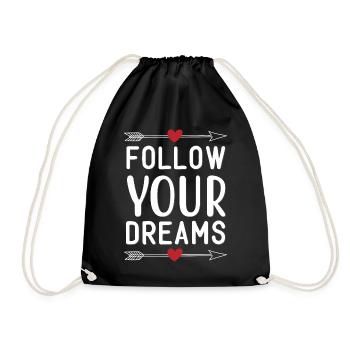 Follow Your Dreams - Turnbeutel - Schwarz - Vorne