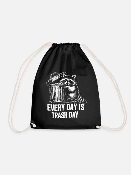 Every Day is Trash Day Funny Raccoon Design - Drawstring Bag - black