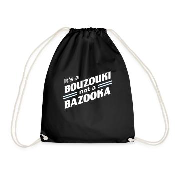 Bouzouki not a Bazooka Instrument Hellas Funny - Drawstring Bag - black - Front