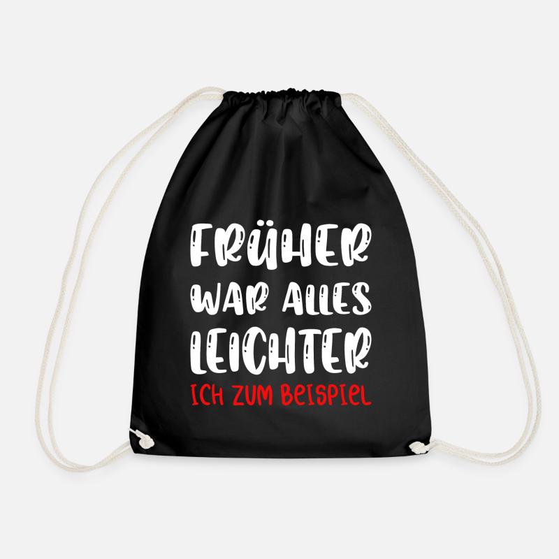 Früher war alles besser ich bin von früher. - Turnbeutel - Schwarz
