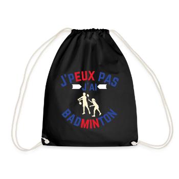 I don't have badminton - Drawstring Bag - black - Front