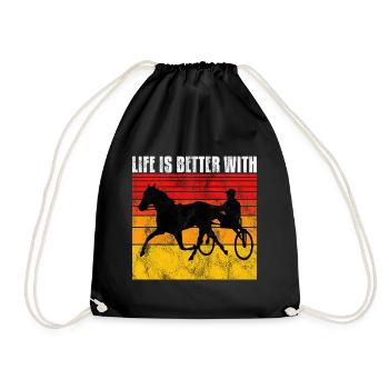 Life is better with Harness Racing Trotting Trot - Drawstring Bag - black - Front