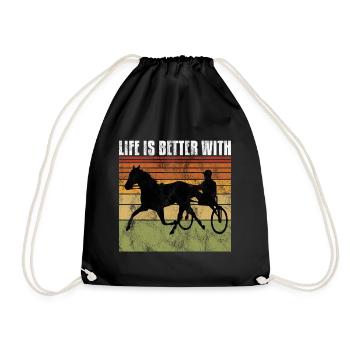 Life is better with Harness Racing Trotting Trot - Drawstring Bag - black - Front