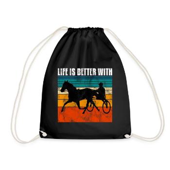 Life is better with Harness Racing Trotting Trot - Drawstring Bag - black - Front