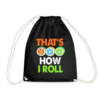 Sushi Go Rice Japan Tokyo Miso Nigiri Maki Udon - Drawstring Bag - black - Front