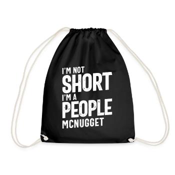 I'm Not Short, I'm A People McNugget Funny Gift - Drawstring Bag - black - Front