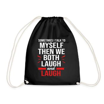 Lustige Sprüche Selbstgespräche Lachen - Turnbeutel - Schwarz - Vorne
