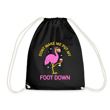 Dont Make Me Put My Foot Down Flamingo Wine - Turnbeutel - Schwarz - Vorne