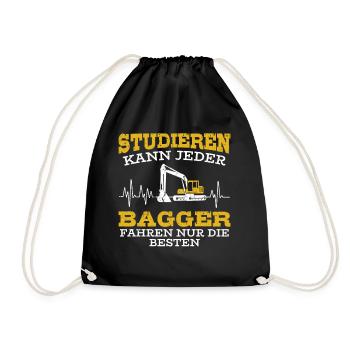 Studieren kann Jeder Bagger fahren nur die Besten - Turnbeutel - Schwarz - Vorne