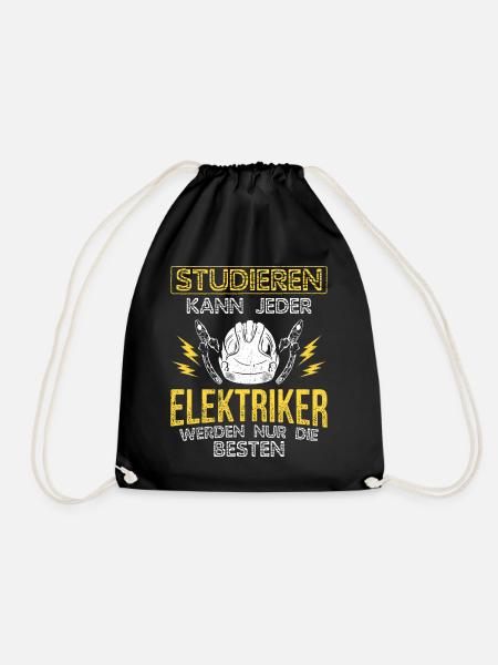 Studieren kann Jeder - Elektriker werden nur die B - Turnbeutel - Schwarz