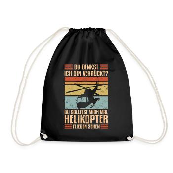 Helikopter du denkst ich bin verrückt Hubschrauber - Turnbeutel - Schwarz - Vorne