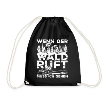 WENN DER WALD RUFT MUSS ICH GEHEN Holzfäller Walda - Turnbeutel - Schwarz - Vorne