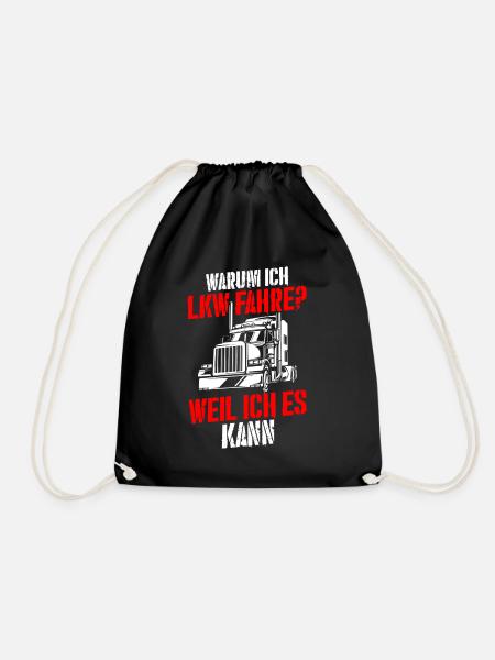 Warum Ich LKW Fahre Spruch Lastwagen Fernfahrer LK - Turnbeutel - Schwarz
