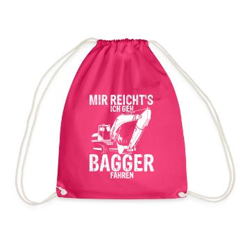 Mir reichts ich geh Bagger fahren Männer Baggerfah - Turnbeutel - Fuchsia - Vorne