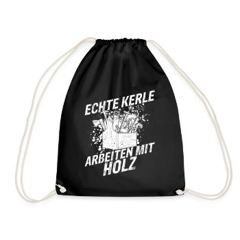 Tischler Schreiner Holz - Echte Kerle arbeiten mit - Turnbeutel - Schwarz - Vorne