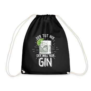 Der Tut Nix Der Will Nur Gin - Urlaub Schnaps Spru - Turnbeutel - Schwarz - Vorne