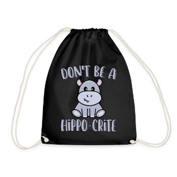 Don't Be A Hippo-Crite Funny Cute Hippopotamus - Drawstring Bag - black - Front