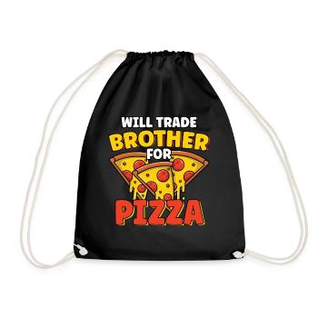 Will Trade Brother For Pizza Lover Funny Sibling - Drawstring Bag - black - Front