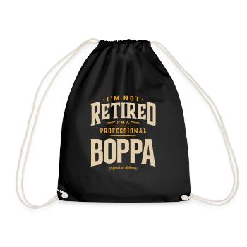 I'm Not Retired I'm a Professional Boppa Funny Dad - Drawstring Bag - black - Front