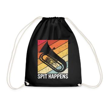 Spit Happens! Trompete Orchester Musik Geschenk Tr - Turnbeutel - Schwarz - Vorne