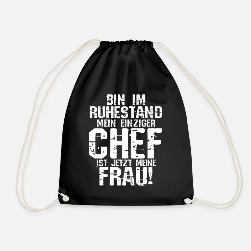 Ich Bin Im Ruhestand Mein Einziger Chef Ist Jetzt - Turnbeutel - Schwarz