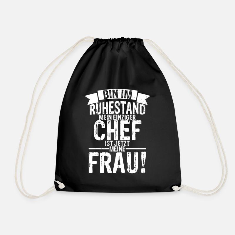 Ich Bin Im Ruhestand Mein Einziger Chef Ist Jetzt - Turnbeutel - Schwarz
