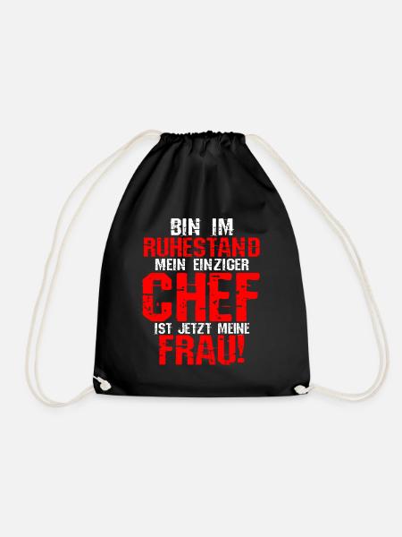 Ich Bin Im Ruhestand Mein Einziger Chef Ist Jetzt - Turnbeutel - Schwarz