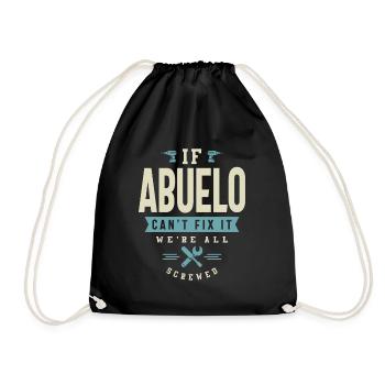 If Abuelo Can't Fix It We're All Screwed - Drawstring Bag - black - Front