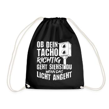OB DEIN TACHO RICHTIG GEHT SIEHST DU WENN DAS LICH - Turnbeutel - Schwarz - Vorne