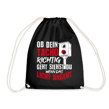 OB DEIN TACHO RICHTIG GEHT SIEHST DU WENN DAS LICH - Turnbeutel - Schwarz - Vorne