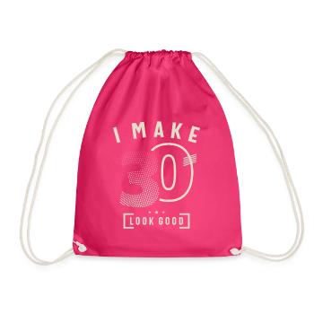 I Make 30 Birthday 30 Years Old - Drawstring Bag - fuchsia - Front