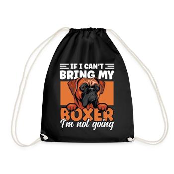 If I Can't Bring My Boxer I'm Not Going Funny - Drawstring Bag - black - Front