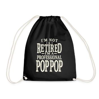 Professional Pop-Pop Not Retired, Just Experienced - Drawstring Bag - black - Front
