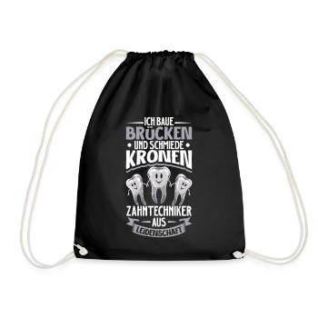 Ich baue Brücken und Kronen - Zahntechniker - Turnbeutel - Schwarz - Vorne