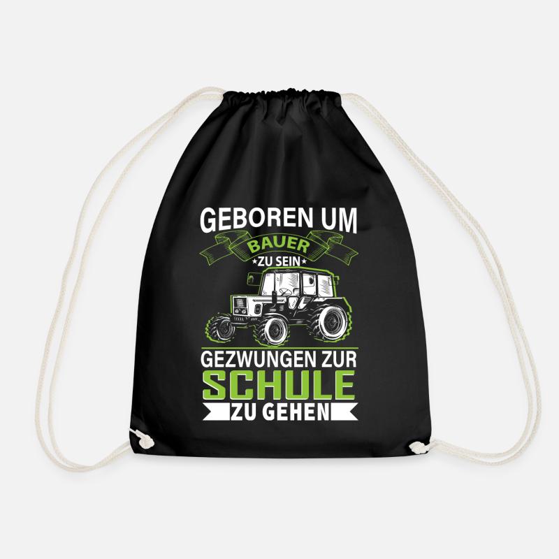 Geboren um Bauer zu sein Gezwungen zur Schule - Turnbeutel - Schwarz