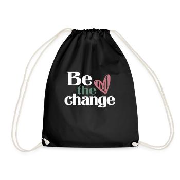 Be The Change - Inspirational - Drawstring Bag - black - Front