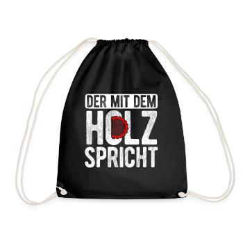 Der Mit Dem Holz Spricht Baum Wald Natur Holzfälle - Turnbeutel - Schwarz - Vorne