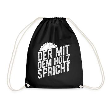 Der Mit Dem Holz Spricht Baum Wald Natur Tischler - Turnbeutel - Schwarz - Vorne