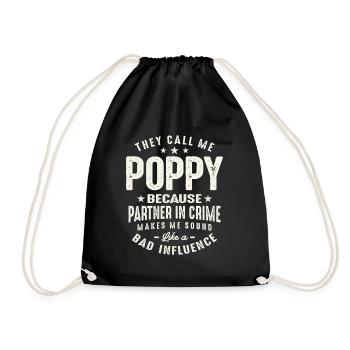 They Call Me Poppy Because Parter in Crime Funny - Drawstring Bag - black - Front