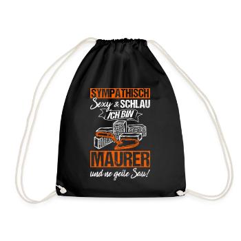 Sympathisch Sexy & Schlau Ich Bin Maurer Und Ne Ge - Turnbeutel - Schwarz - Vorne