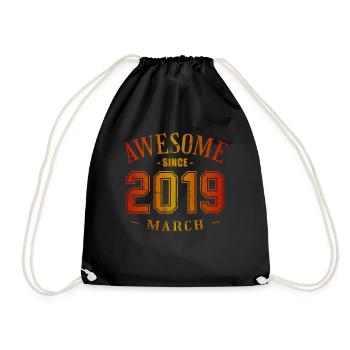 March 2019 - Birthday in March Awesome - Drawstring Bag - black - Front