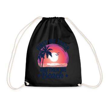 Erst unterrichten wir, dann Strand Lehrer Urlaub - Turnbeutel - Schwarz - Vorne