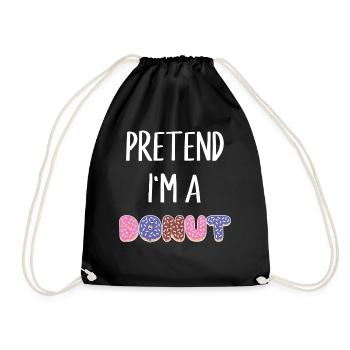 Tu so, als wäre ich ein Donut Lustiges Donut-Kostüm - Turnbeutel - Schwarz - Vorne