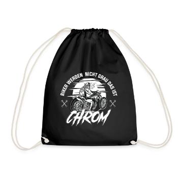 Biker werden nicht grau das ist CHROM - Motorradfa - Turnbeutel - Schwarz - Vorne