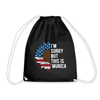 Sorry But This Is Murica Funny 4th of July Humor - Drawstring Bag - black - Front