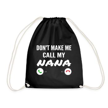Don't Make Me Call My Nana - Funny Grandkids - Sac de sport léger - noir - Devant