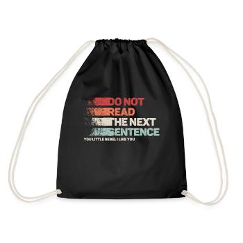 Cool Saying: Do Not Read - Funny Design - Drawstring Bag - black - Back