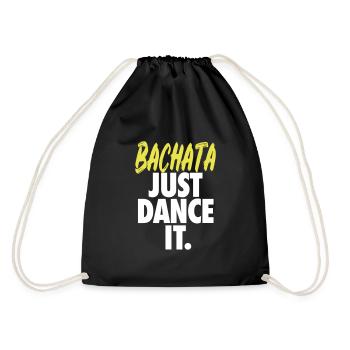 Bachata Just Dance It. - Bachata Dance Shirt - Drawstring Bag - black - Back