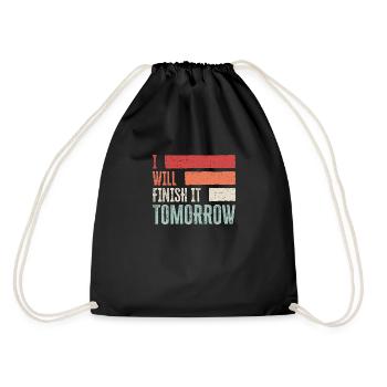 Funny "I Will Finish It Tomorrow" design - Drawstring Bag - black - Back